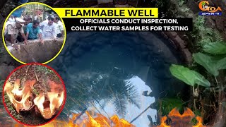 #FlammableWell- Officials conduct inspection, collect water samples for testing
