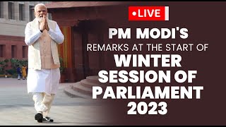 LIVE: PM Shri Narendra Modi's remarks at the start of Winter Session of Parliament 2023