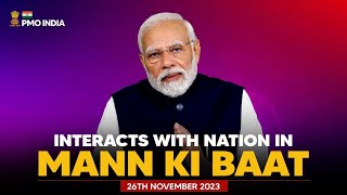 PM Modi Interacts with Nation in Mann Ki Baat l 26th November 2023 l PMO