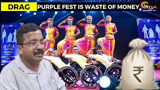 Purple Fest is waste of money: DRAG