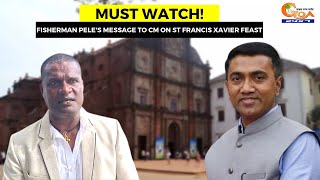 #MustWatch! Fisherman Pele's message to CM on St Francis Xavier Feast