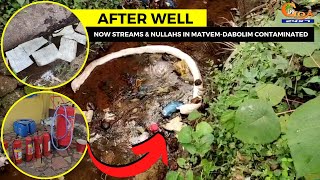 After Well, Now streams & nullahs in Matvem-Dabolim contaminated