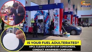 Is your fuel adulterated? Do you get the quantity that you pay for? HPCL clears doubts of consumers