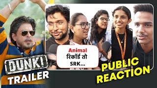 Dunki Trailer Public Reaction | क्या तोड़ेगी Animal का Record? | Shahrukh Khan, Taapsee, Vicky