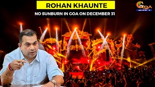 No Sunburn in Goa on December 31: Tourism Minister Rohan Khaunte
