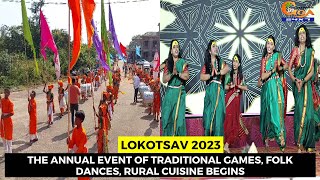 #Lokotsav2023- The annual event of traditional games, folk dances, rural cuisine begins