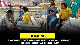 #Shocking! 38-year-old woman allegedly assaulted by her neighbour at Chinchinim