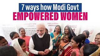 7 Pillars on which PM Modi worked to ensure women empowerment | Equal participation for women