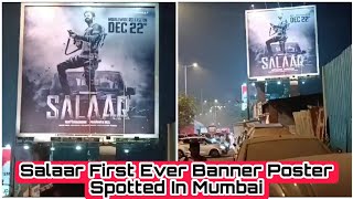 Salaar Movie First Ever Banner Poster Spotted In Mumbai, Truly Excited For Prabhasmania