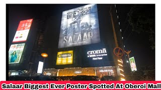 Salaar Movie Biggest Ever Poster Spotted At Oberoi Mall, Mumbai, Isne Toh KGF 2 Ki Yaad Dila Di