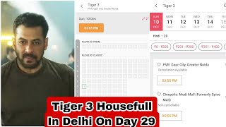 Tiger 3 Movie Is Housefull In Delhi On Day 29, 4th Sunday Ko Bhi Kiya Mumbai, Delhi Mein Dhamaal