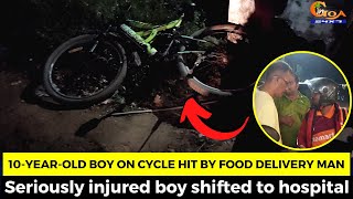 10-year-old boy on cycle hit by food delivery man. Seriously injured boy shifted to hospital