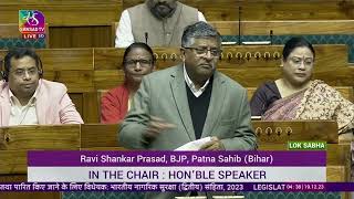 Shri Ravi Shankar Prasad on The BN (2nd)Sanhita, NS (2nd) Sanhita & Sakshya (2nd) Bills, 2023