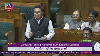 Shri Jamyang Tsering Namgyal on BN (2nd)Sanhita, NS (2nd) Sanhita & Sakshya (2nd) Bills, 2023.