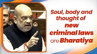 Soul, body and thought of new criminal laws are Bharatiya