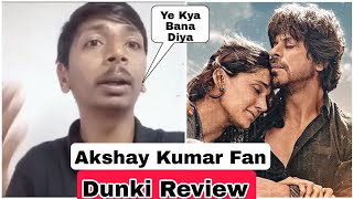 Dunki Movie Review By Akshay Kumar Fan Nitin Bhai