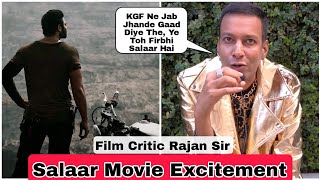Salaar Movie Hindi Release Excitement By Film Critic Rajan Sir