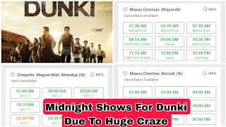 Midnight Shows and Late Night Shows Opened For Dunki Movie Due To Big Craze For SRK Starrer Film