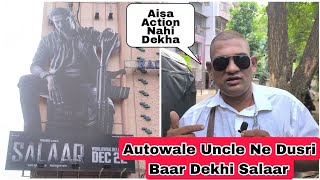 Salaar Movie Ko Dusri Baar Dekha Autowale Uncle