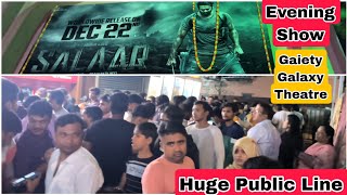 Salaar Movie Huge Public Line Evening Show At Gaiety Galaxy Theatre For Hindi Version