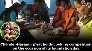 Chandel-Hasapur p'yat holds cooking competition on the occasion of its foundation day