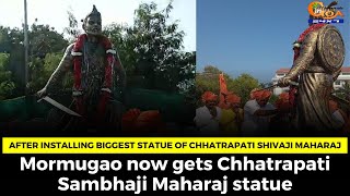 Mormugao now gets Chhatrapati Sambhaji Maharaj statue