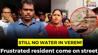 Still no water in Verem! Frustrated resident come on street.