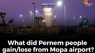 What did Pernem people gain/lose from Mopa airport?