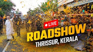LIVE: PM Shri Narendra Modi's massive roadshow in Thrissur, Kerala
