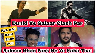 Dunki Vs Salaar Big Clash Par Salman Khan Fans Ne Aakhir Kya Kahaa Tha? Kya Unki Baat Sach Hui?