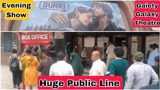 Dunki Movie Huge Public Line Evening Show At Gaiety Galaxy Theatre