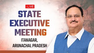 LIVE: BJP National President Shri JP Nadda addresses State Executive Meeting in Itanagar, AP