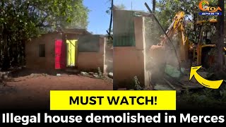 #MustWatch! Illegal house demolished in Merces