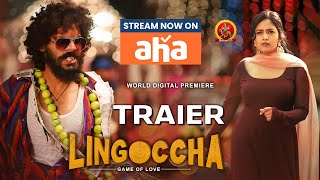 Lingoccha Latest Telugu Trailer | Stream Now On Aha | Karthik Rathnam | Supyarde Singh |Because Raj