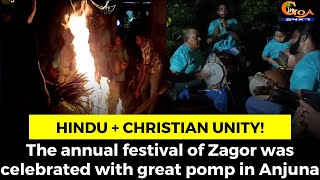 Hindu + Christian #unity! The annual festival of Zagor was celebrated with great pomp in Anjuna