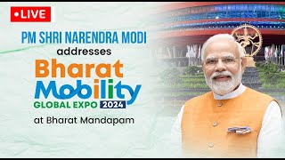LIVE: PM Shri Narendra Modi addresses Bharat Mobility Global Expo at Bharat Mandapam, New Delhi