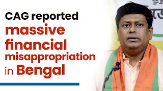 CAG reported massive financial misappropriation in Bengal | Mamata Banerjee | CAG
