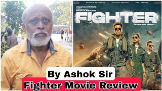 Fighter Movie Review By Film Lover Ashok Sir