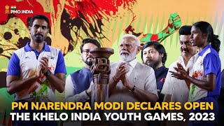 PM Narendra Modi Declares Open the Khelo India Youth Games, 2023