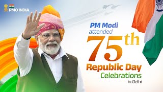 PM Modi attends 75th Republic Day Celebrations in Delhi