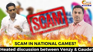 Scam in National Games? #Heateddiscussion between Venzy & Gaude!
