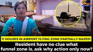 11 houses in airport flying zone partially razed!