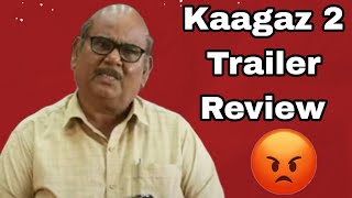 Kaagaz 2 Trailer Review By Surya Featuring Late Satish Kaushik