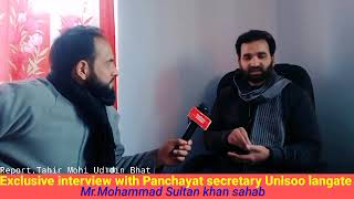 #Special conversation with panchayat secretary panchayat Halqa Unisoo langate jinab Mohammad sultan