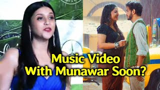Munawar Faruqui Ke Sath Music Video Par Mannara Ne Diya Bada Update
