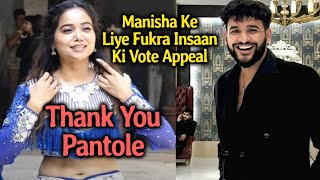 Thank You Pantole.. Manisha Rani Thanks Abhishek Malhan For Vote Appeal | Jhalak Dikhhla Jaa 11