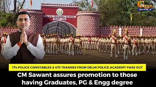 174 police constables & 473 trainees from Delhi police academy pass out.
