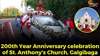 200th Year Anniversary celebration of St. Anthony's Church, Galgibaga