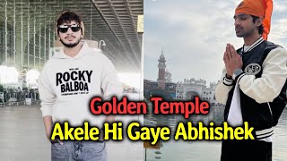 Bigg Boss Ke Baad, Pehli Baar Golden Temple Gaye Abhishek Kumar