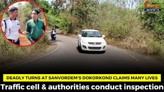 Deadly turns at Sanvordem's Dokorkond claims many lives.